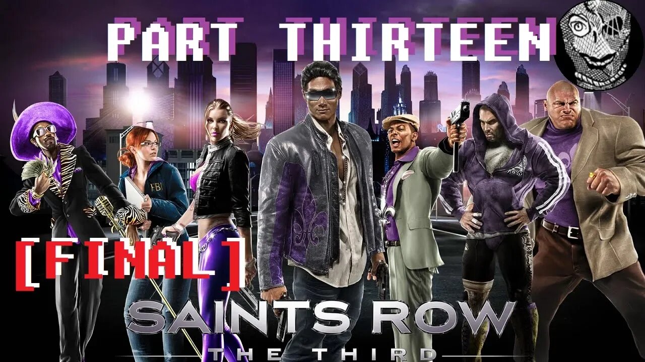 (PART 13 FINAL) [Choosing Killbane Ending] Saints Row: The Third