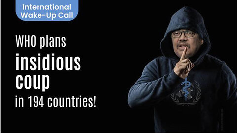MAX IGAN - International Wake-Up Call: WHO Plans Insidious Coup in 194 Countries!