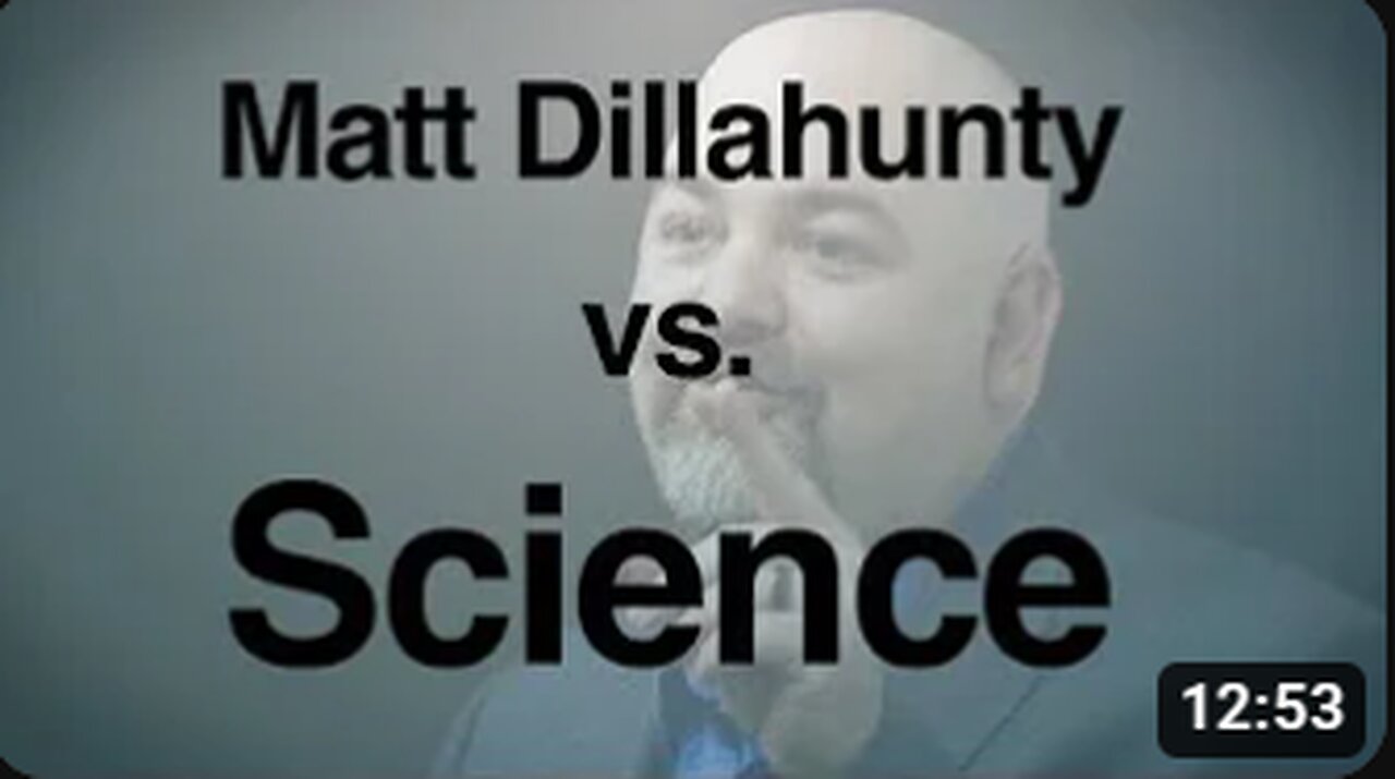 Matt Dillahunty vs. Science