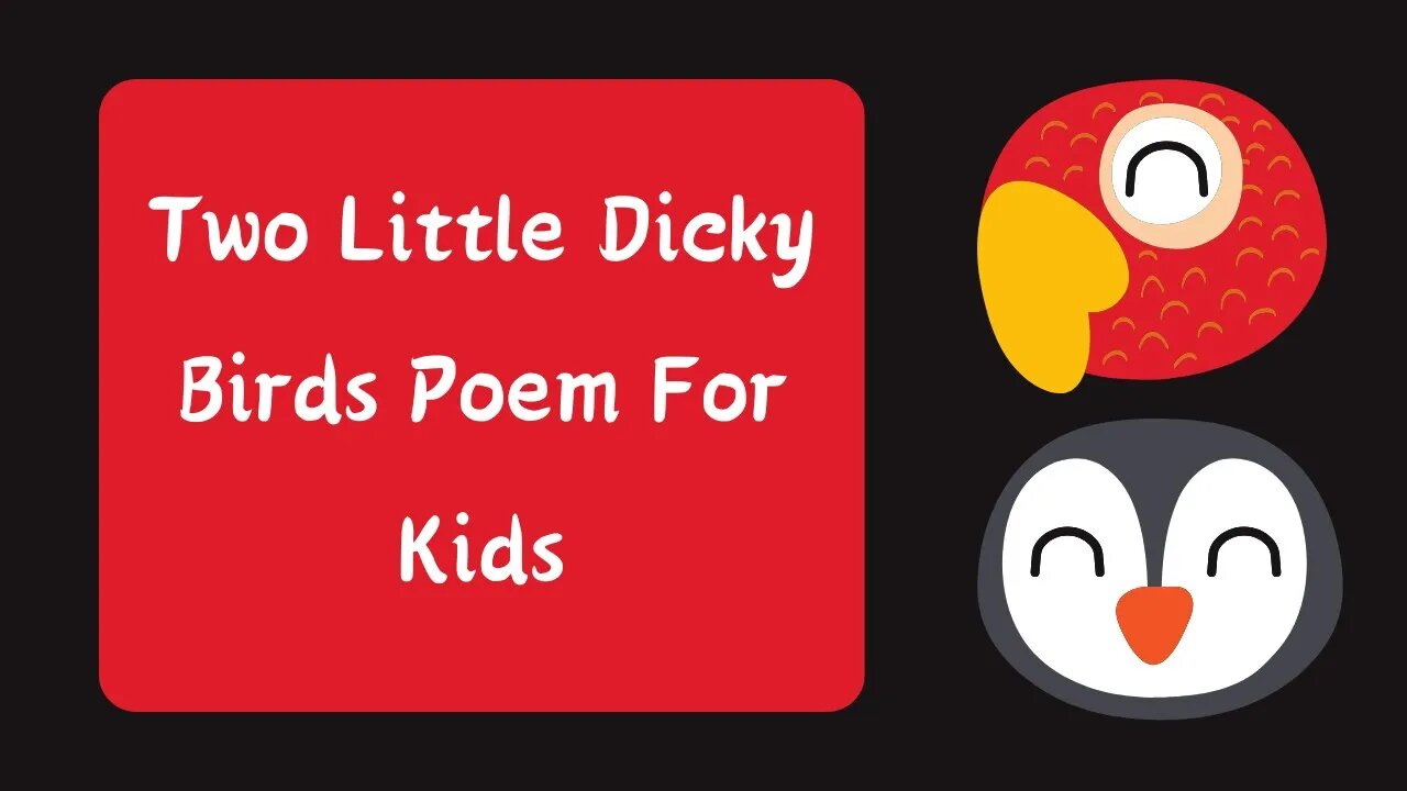 Two Little Dicky Birds Poem For Kids