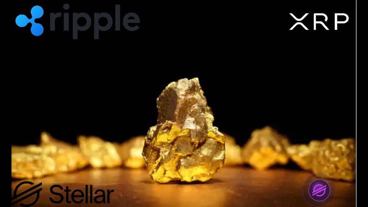 Ripple, Stellar & Gold Backed Assets!