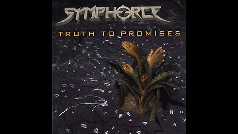 Symphorce - Truth To Promises