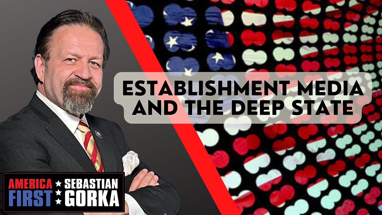 Sebastian Gorka FULL SHOW: Establishment Media and the Deep State