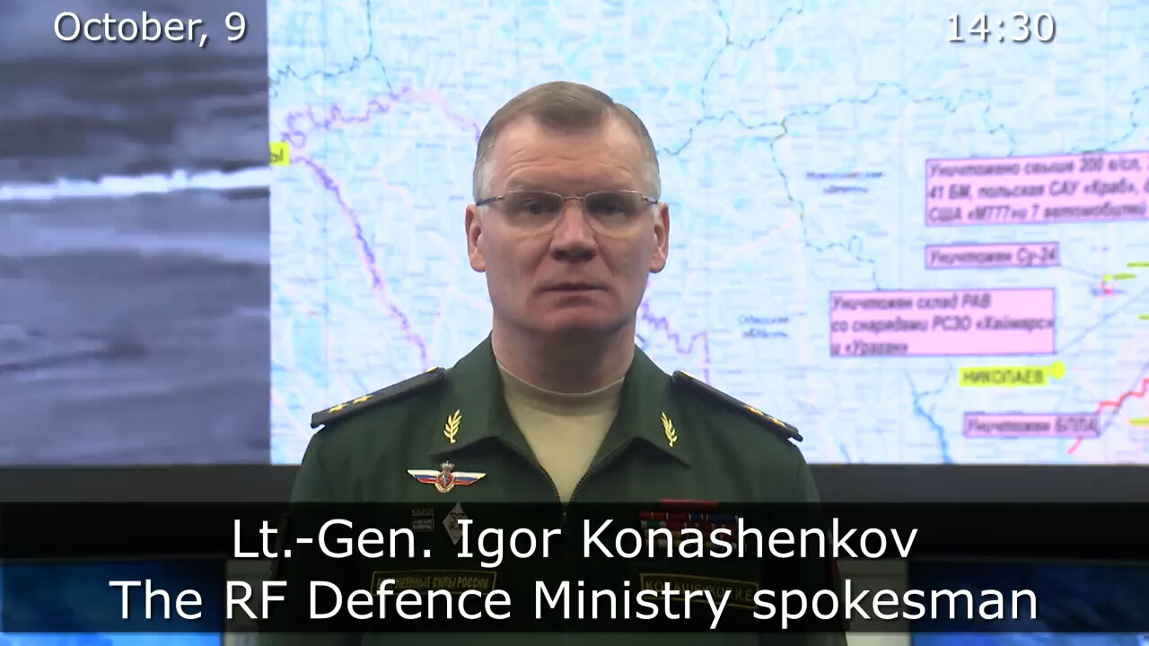 β‘οΈπ·πΊπΊπ¦(10/9/2022) RUSSIAN DEFENCE MINISTRY REPORT ON THE SPECIAL MILITARY OPERATION IN UKRAINE