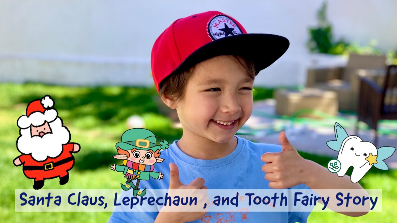 Santa Claus, Leprechaun, and Tooth Fairy Story