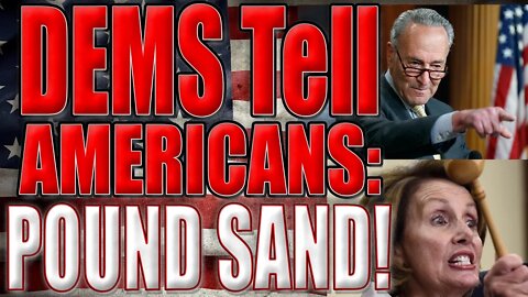 My Take - Democrat lawmakers tell half of America to pound sand, as they try again to remove Trump