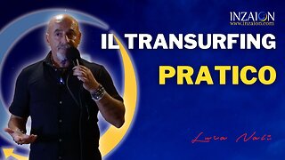 IL TRANSURFING PRATICO - Luca Nali