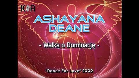 07. ASHAYANA DEANE - Walka o Dominację