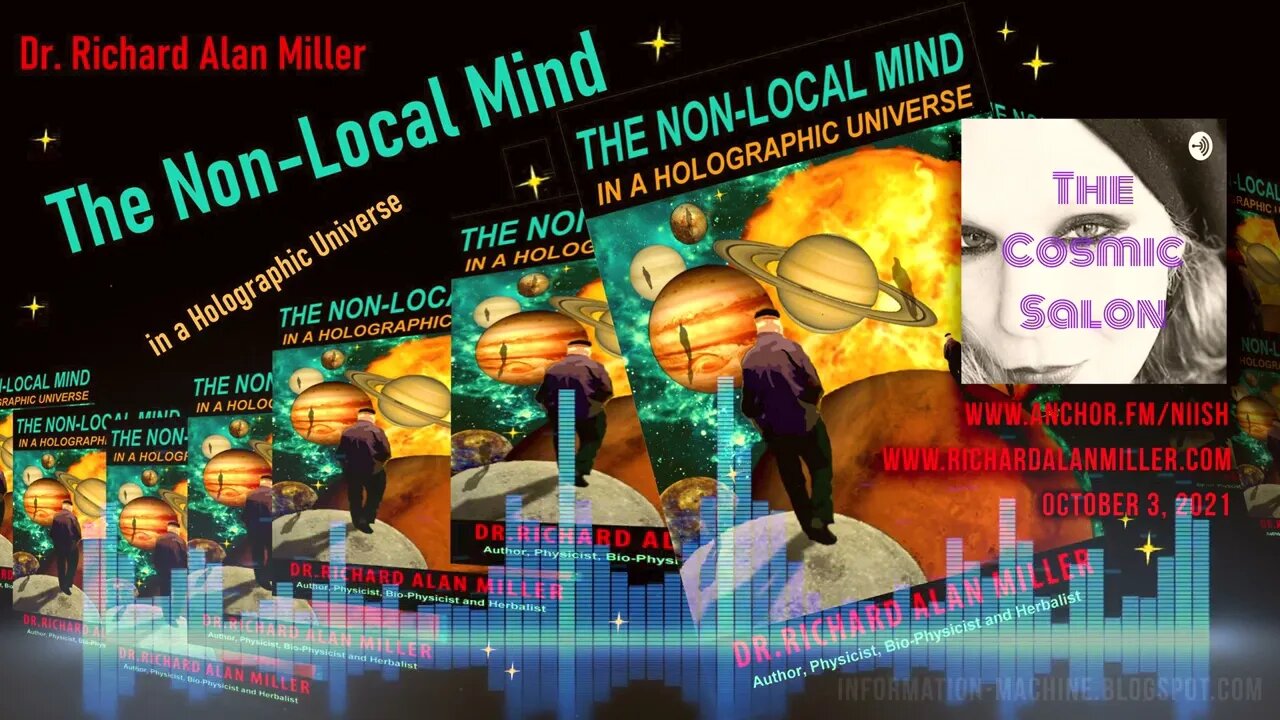 Dr. Richard Alan Miller | The Non-Local Mind | October 3, 2021