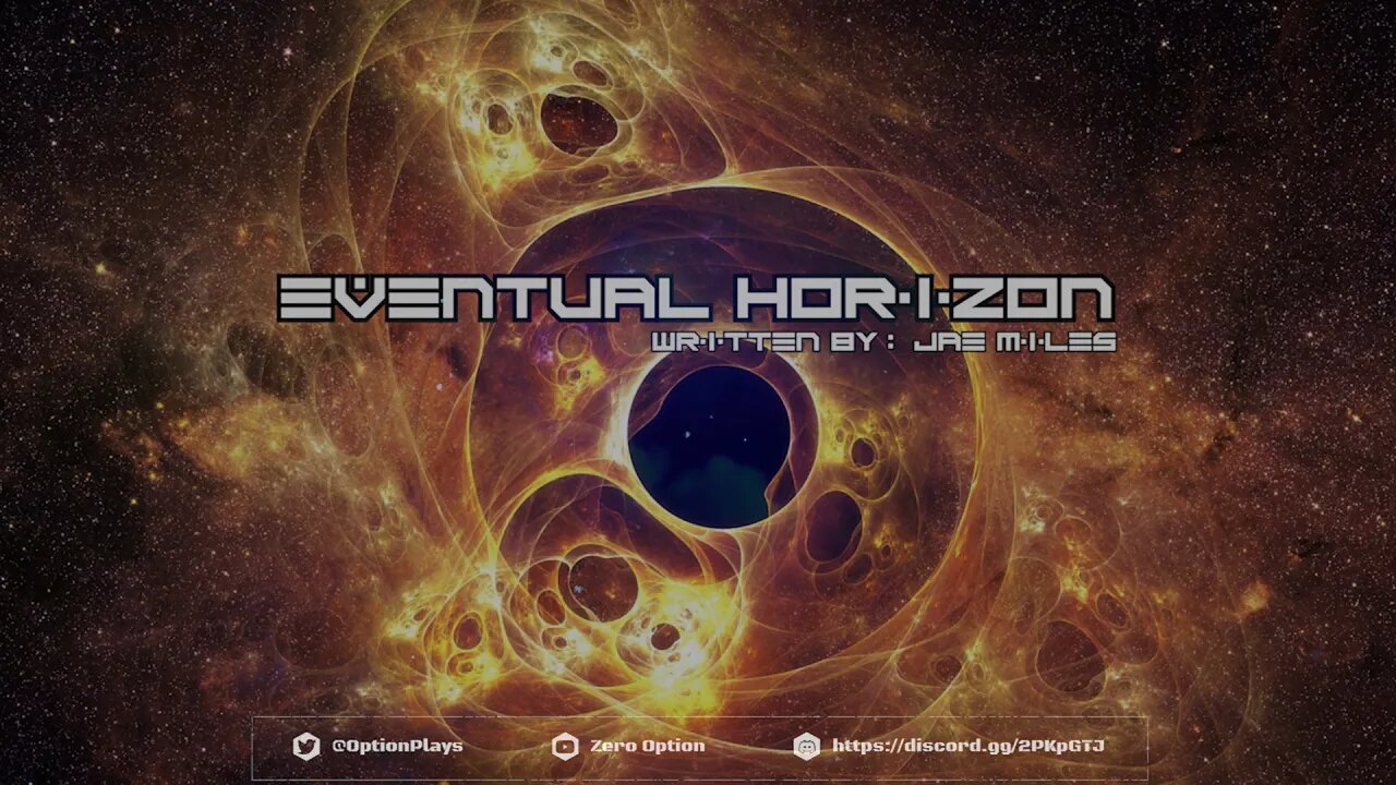 Sci Fi | Creepypasta | Eventual Horizon