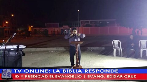 ID Y PREDICAD EL EVANGELIO - EVANG EDGAR CRUZ | TV LA BIBLIA RESPONDE