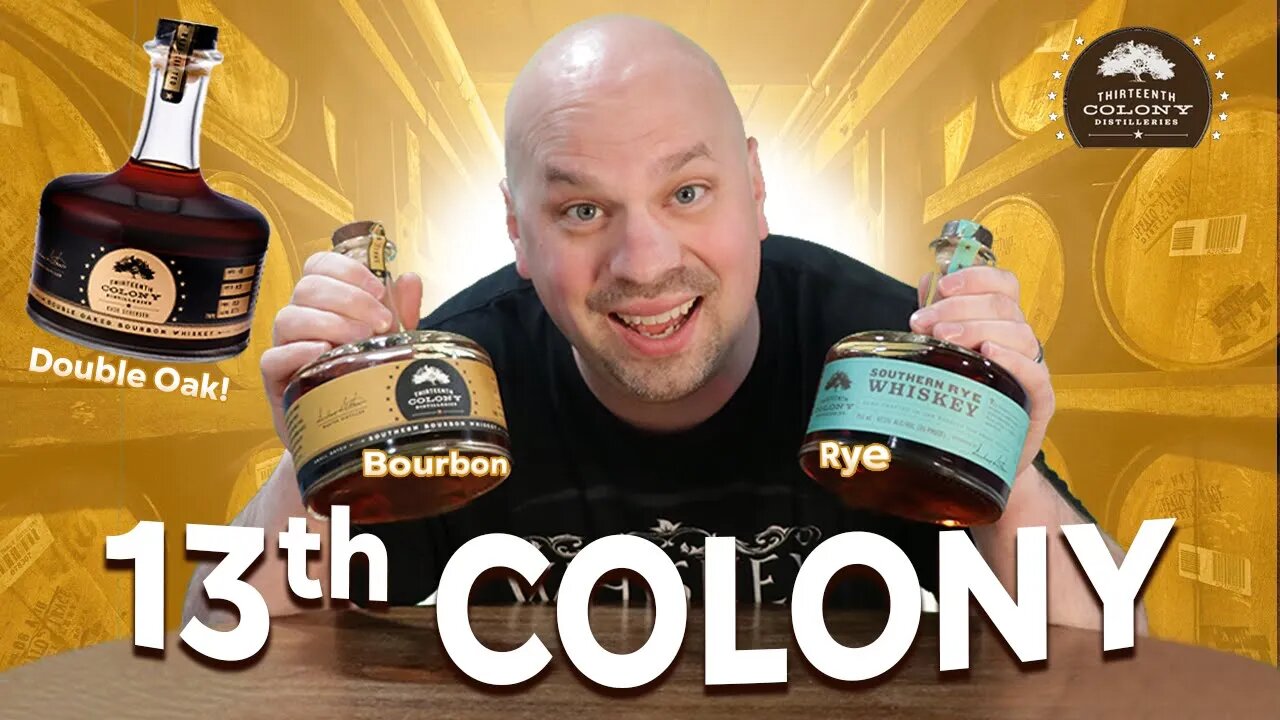 Thirteenth Colony's Bourbon, Double Oak, and Rye Whiskies Reviewed