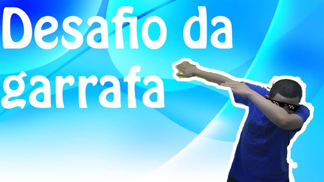 Fiz um desafio da garrafa diferente