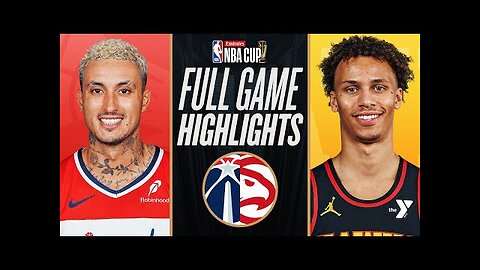 WIZARDS at HAWKS | EMIRATES NBA CUP 🏆 | FULL GAME HIGHLIGHTS | November 15, 2024