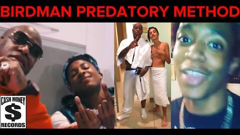 Birdman Predatory Method Of Luring “Boy Toys” Into Cash Money Records