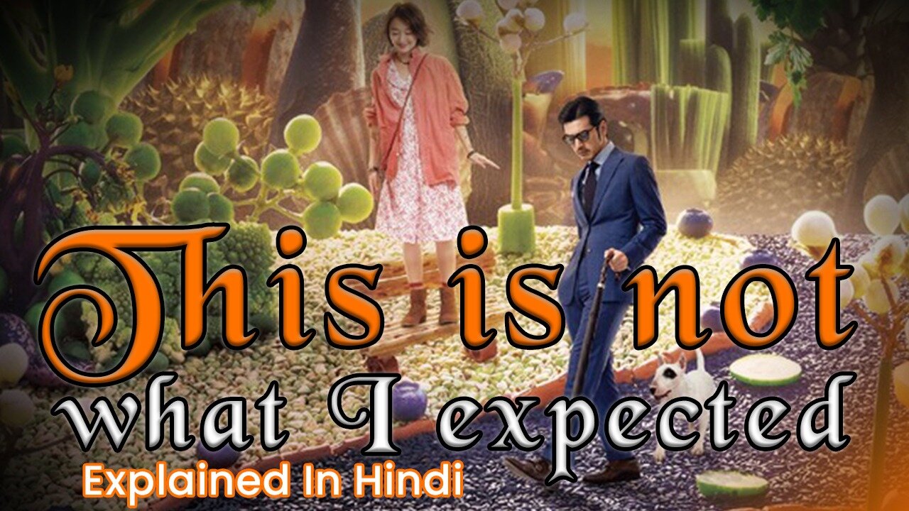 This Is Not What I Expected Movie Explained In Hindi