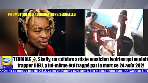 TERRIBLE😭Skelly célèbre artiste musicien Ivoirien qui voulait frapper DIEU lui même frappé de mort