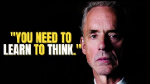 'THINKING MAKES YOU WIN the Battles you Undertake' Jordan Peterson - MOTIVATIONAL VIDEO