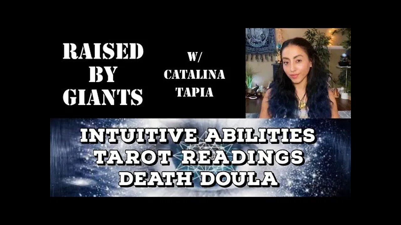 Intuitive Abilities, Tarot Readings & Death Doula with Catalina Tapia