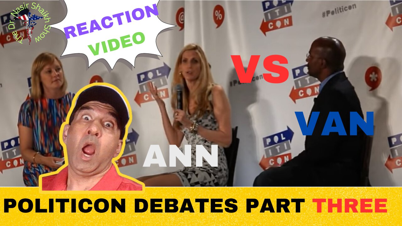 REACTION VIDEO: Politicon Debate Between Ann Coulter & Van Jones Part THREE