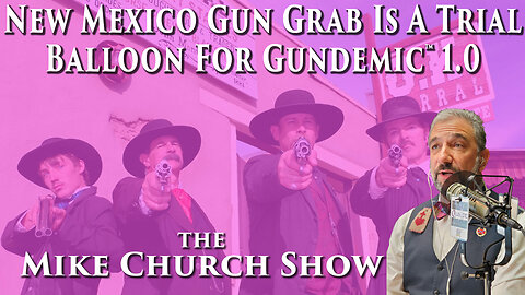 New Mexico Gun Grab Is A Trial Balloon For Gundemic 1.0