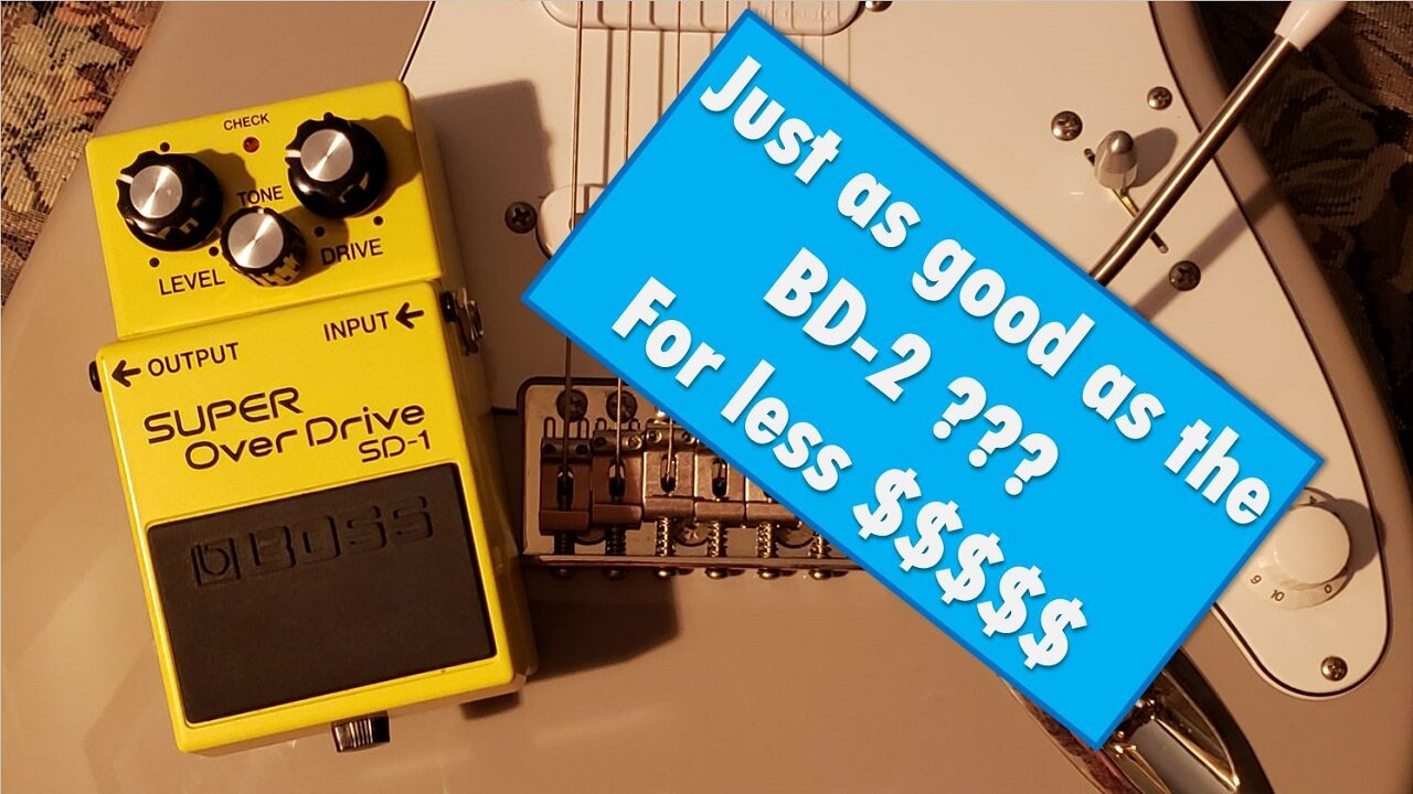 Overdrive Pedals Episode 16 BOSS SD 1 SUPER OverDrive