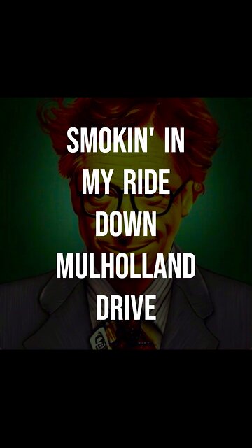Smoking in my ride down Mulholland Drive (part 3) - TUkEk.art.shorts.