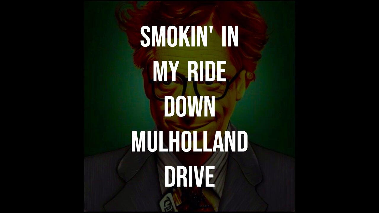 Smoking in my ride down Mulholland Drive (part 3) - TUkEk.art.shorts.