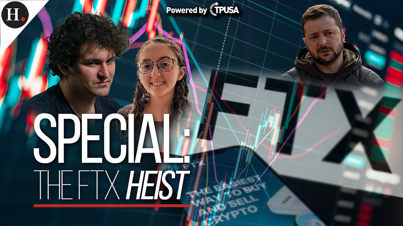 EPISODE 317: HUMAN EVENTS SPECIAL: THE FTX HEIST