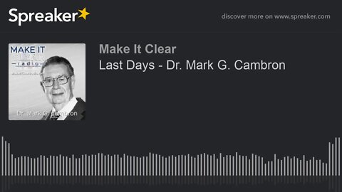 Last Days - Dr. Mark G. Cambron