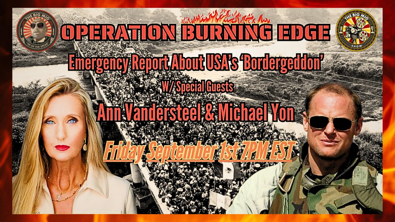 EMERGENCY REPORT OPERATION BURNING EDGE HOSTED BY LANCE MIGLIACCIO & GEORGE BALLOUTINE