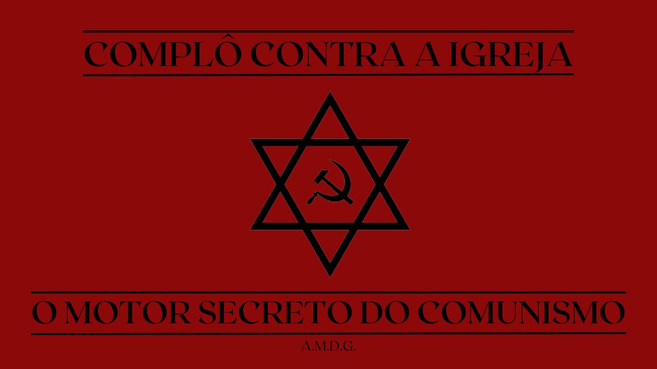 AMDG #01: O Motor Secreto do Comunismo