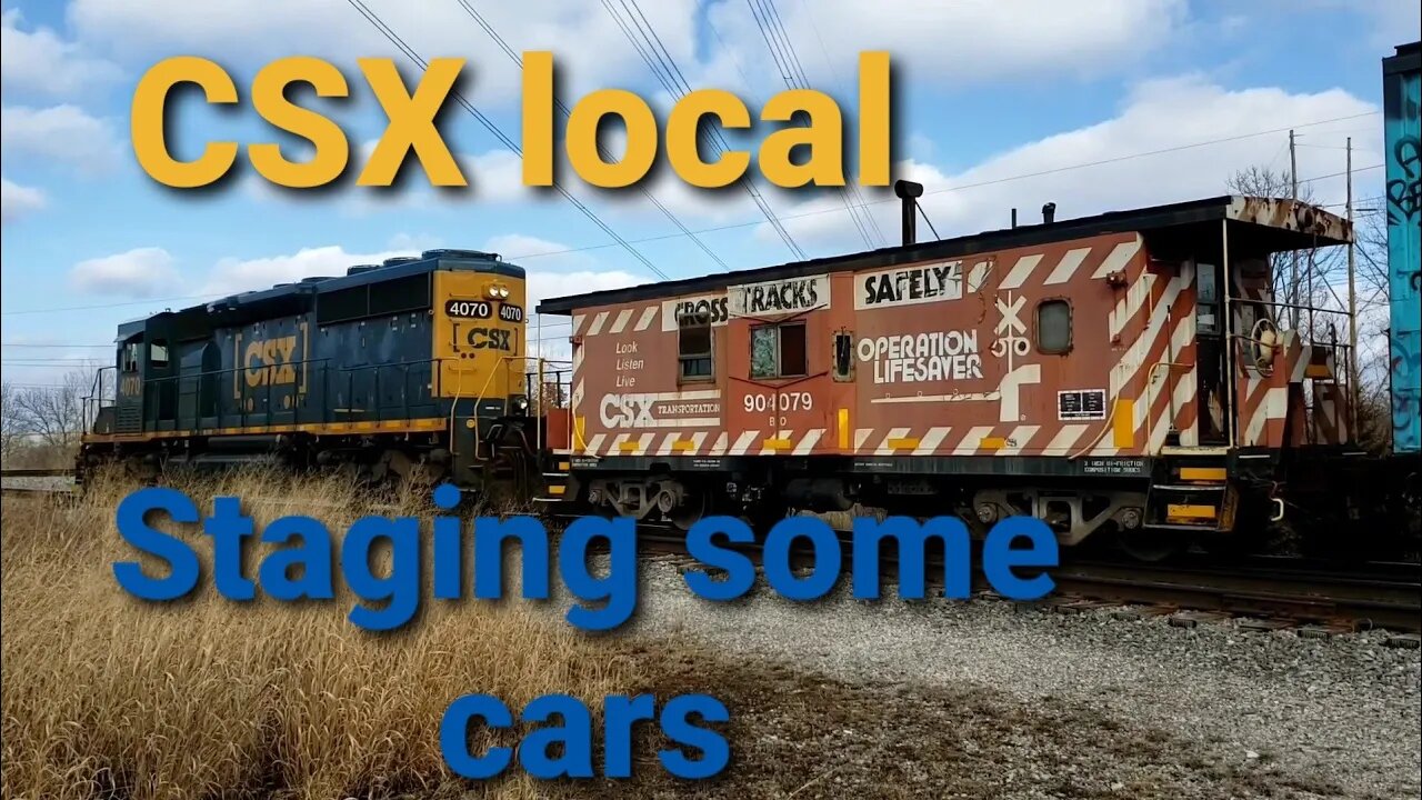 CSX local, staging cars at a warehouse with a caboose. part 1