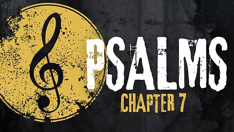 Psalm Chapter 7 Overview