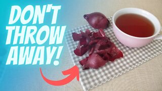 You Will Never Throw Away Onion Skin After Watching This