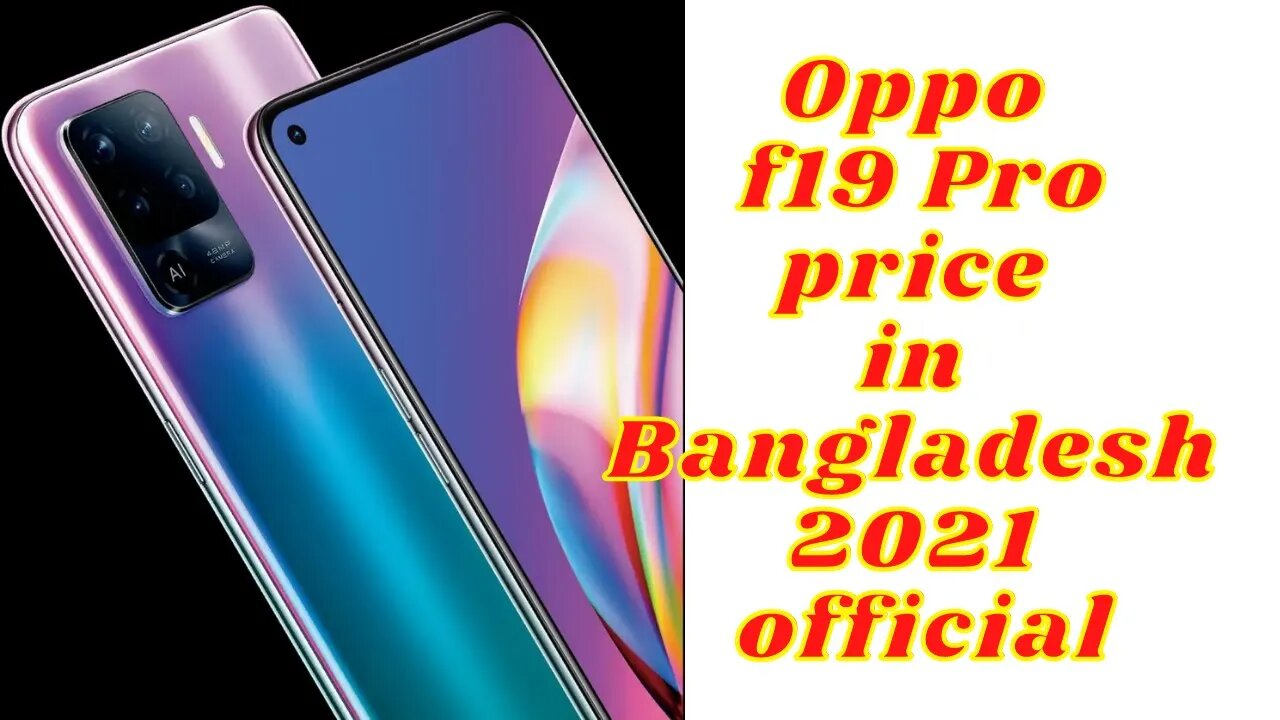 Oppo f19 pro price in Bangladesh 2021 official