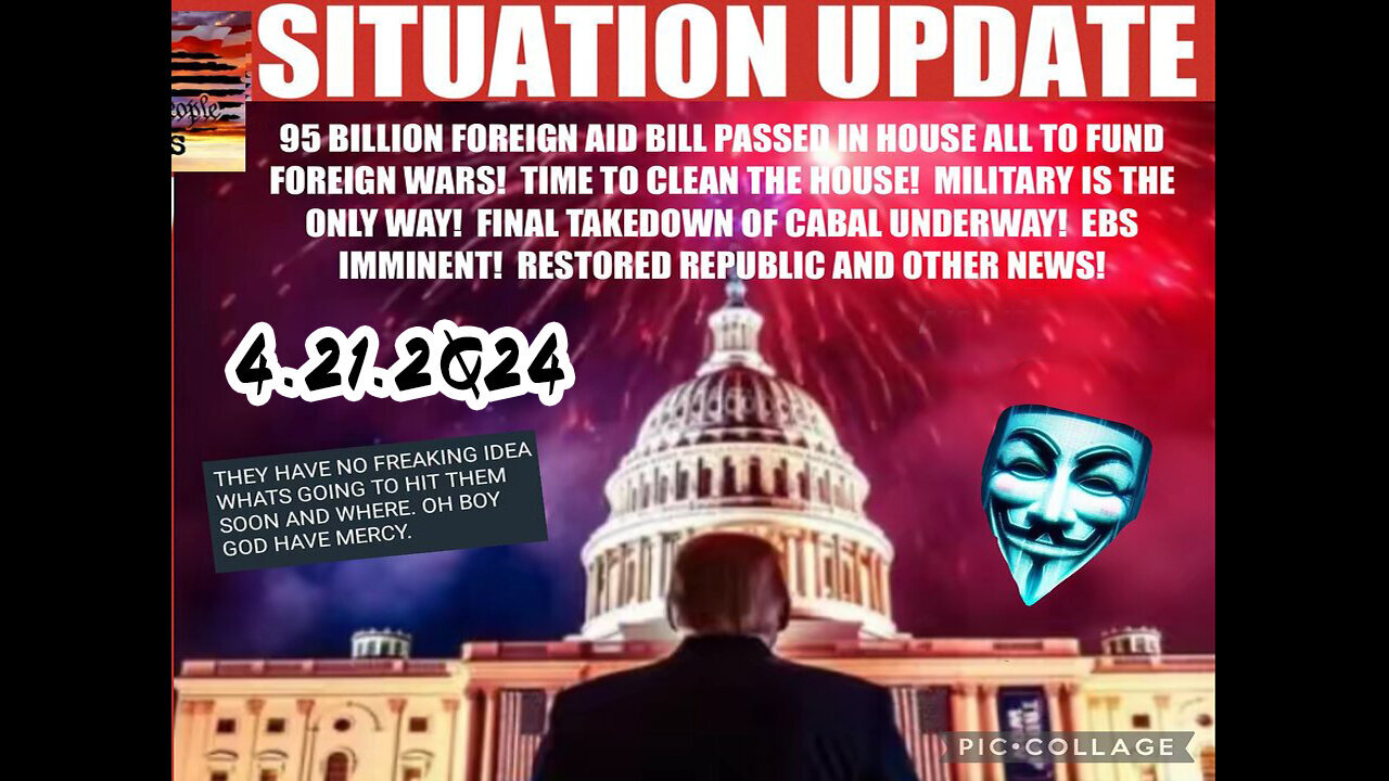 Situation Update - Trump Return - Q Post - White Hats Intel - Derek Johnson Decode - 4/22/24..