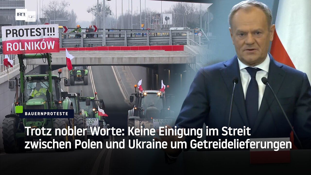 Trotz nobler Worte: Keine Einigung im Streit zwischen Polen und Ukraine um Getreidelieferungen