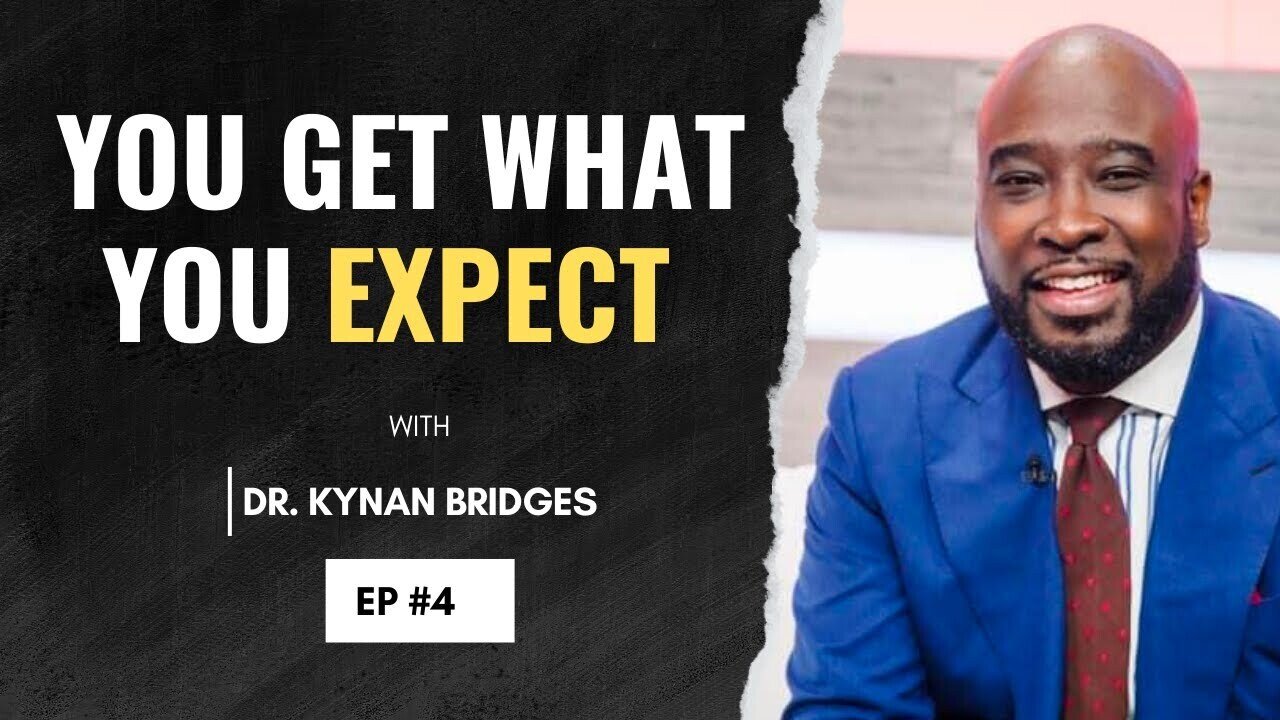 How To Receive Your Miracle | The Power Of Expectancy Ep.4 | Dr. Kynan Bridges