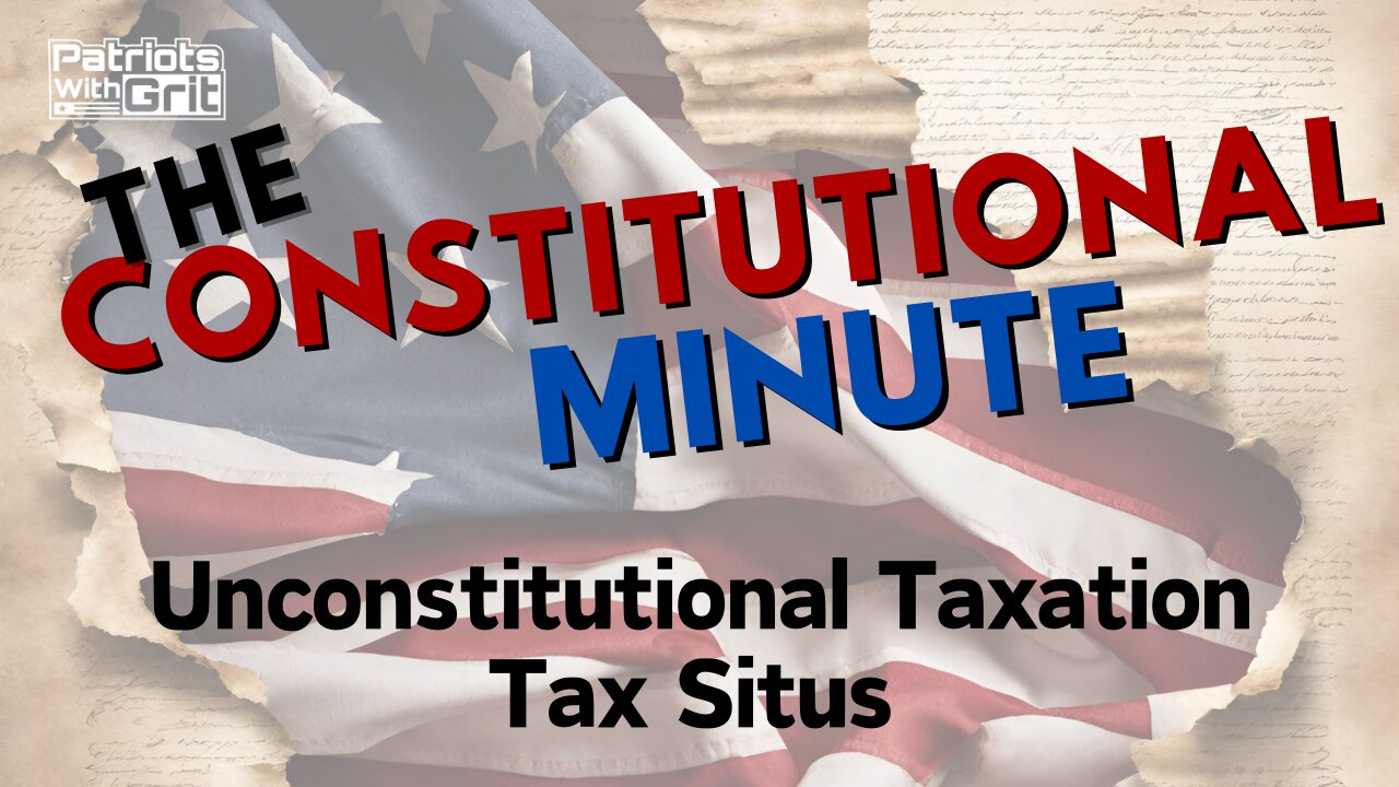 Unconstitutional Taxation and YOUR Property Taxes-Tax Situs | Joshua Lehman