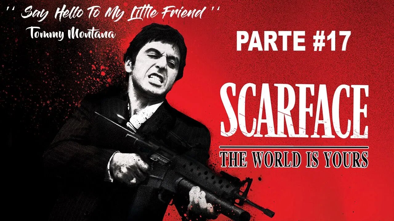 Scarface: The World Is Yours - [Parte 17] - 60 Fps - 1440p