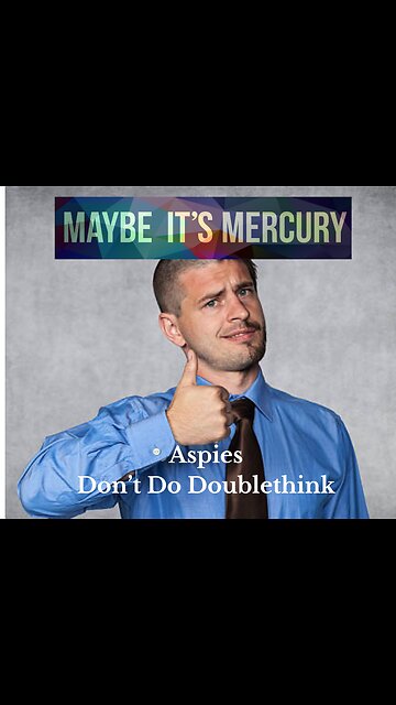Aspie's Don't Do Doublethink