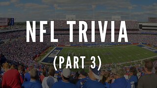 NFL Trivia - Part 3