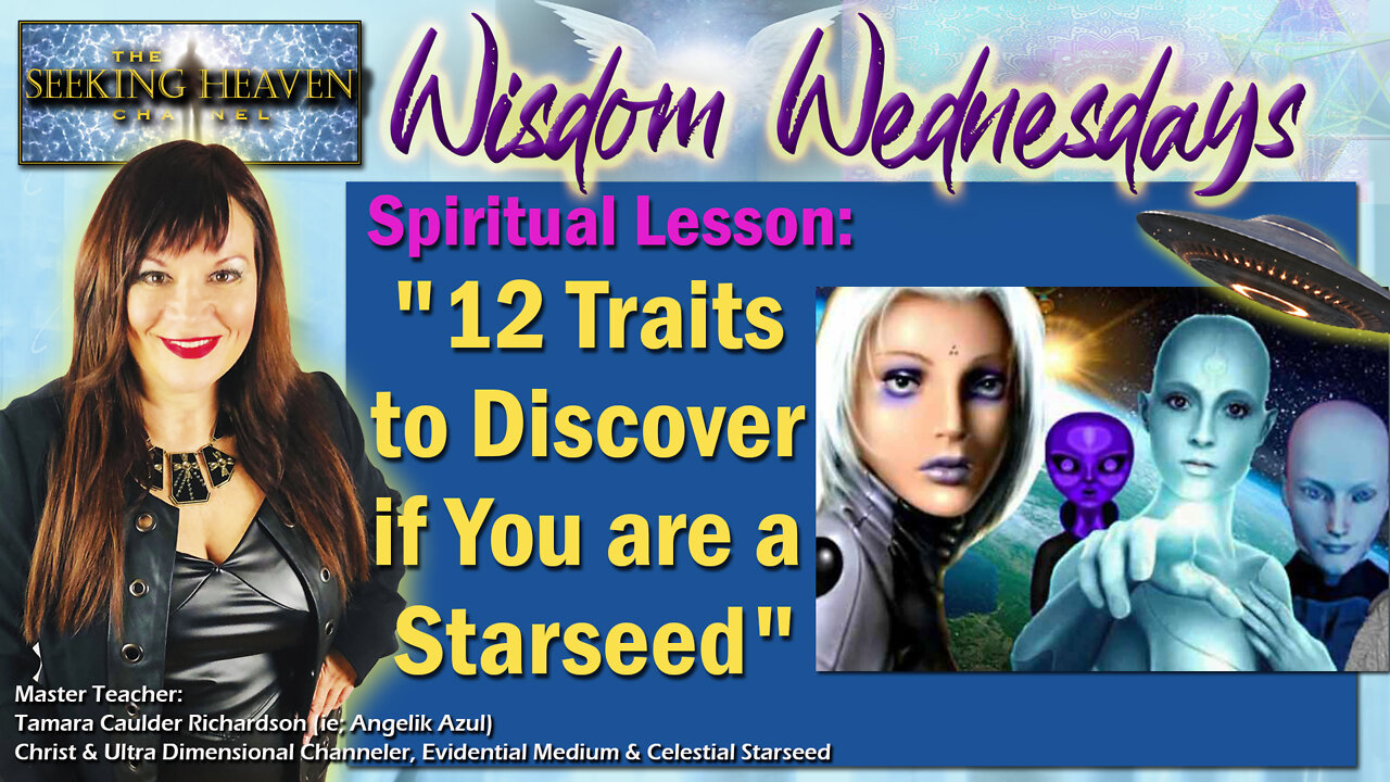 "12 Traits to Discover if You Are a Starseed” Spiritual Teacher, Tamara Caulder Richardson