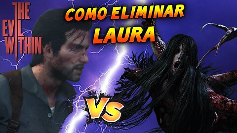 Cómo eliminar a Laura en The Evil Within