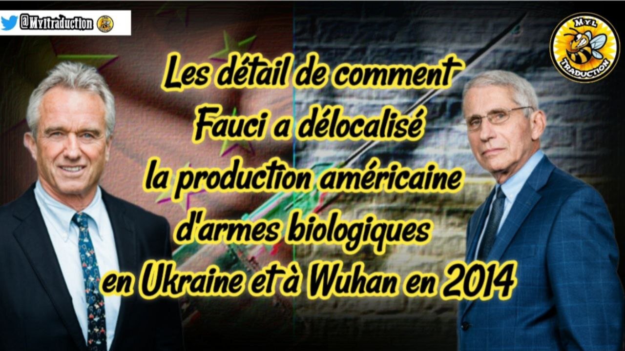 Fauci a délocalisé la production américaine d'armes biologiques en Ukraine et à Wuhan en 2014.