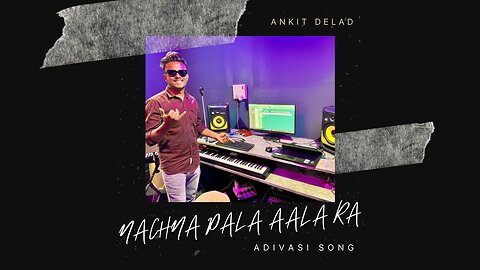 NACHNA PALA AALA RA