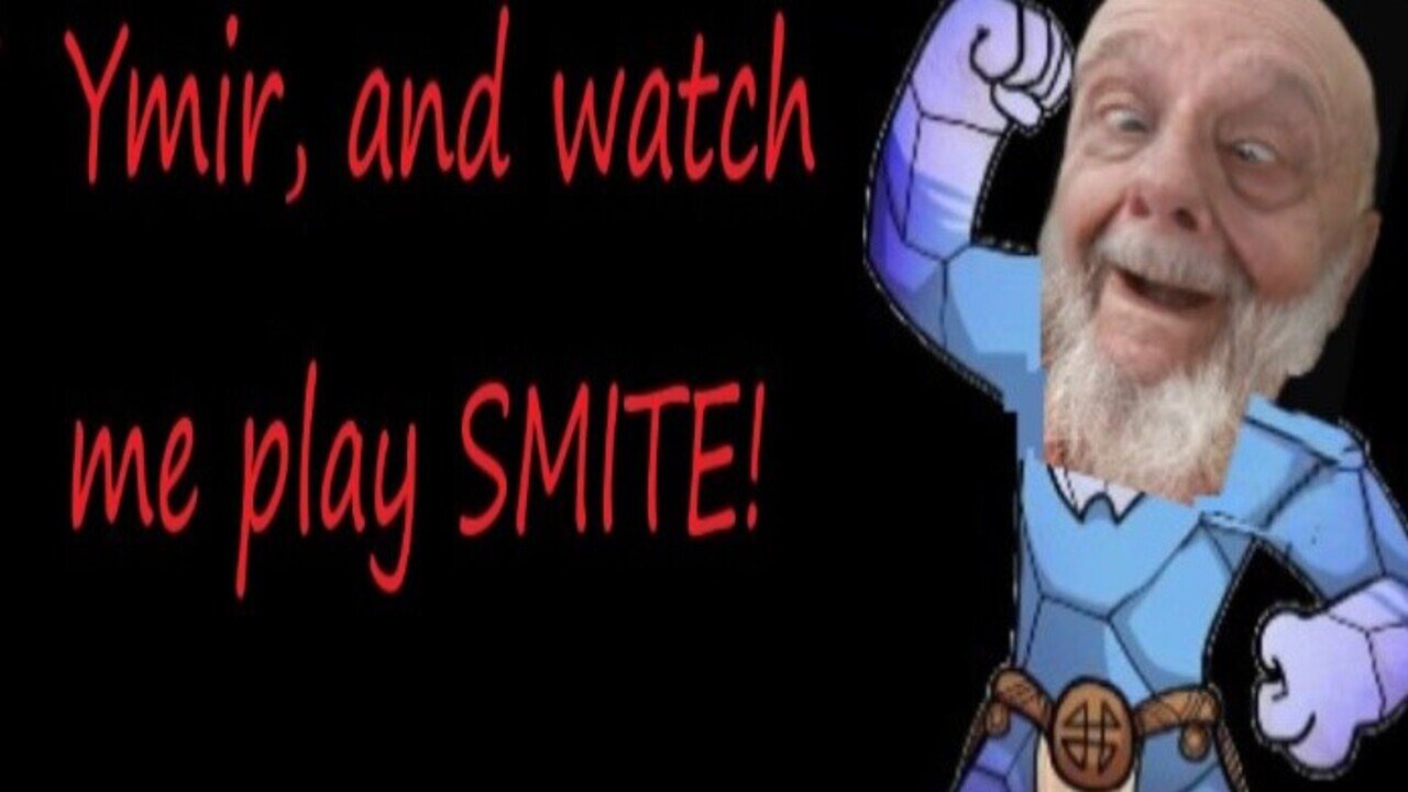 Ymir and watch me play SMITE!