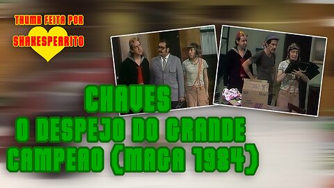 CHAVES - Episódio #63 (1974) O despejo do grande campeão [DUBLAGEM PERDIDA]