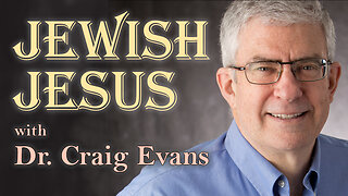 Jewish Jesus - Dr. Craig Evans on LIFE Today Live